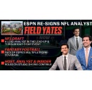 ESPN Re-Signs Field Yates to a Multi-Year Agreement