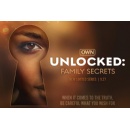 Families Confront Long-Held Truths in Their Quest for Healing in Owns Powerful New Six-Part Documentary Series Unlocked: Family Secrets Premiering Saturday, September 27