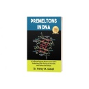 Henry M. Sobells Premeltons in DNA: a Groundbreaking Research Paper Birthed into an Informative Book