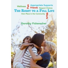 The Right to a Full Life by Dorothy Fickenscher