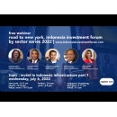 New York, Indonesia Investment Forum By Sectors Series 2022