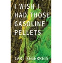 I Wish I Had Those Gasoline Pellets Takes Readers on a Thrilling Adventure
