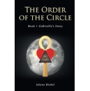 A New Fantasy Adventure Awaits: The Order of the Circle: Book 1  Gabrielles Story by Jolene Bickel