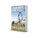 Bill Spies Takes Readers on an Epic Journey Through 16th-Century America in One Boy, One Pony, Two Girls