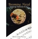 Dorrie-Lenore Parsons Introduces Becoming Hazel, A Novel of Strength and Self-Discovery