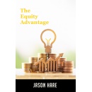 Newest Best Selling Book “The Equity Advantage” is Available for FREE, Only For The Next Three Days