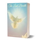 Engaging Exploration of Life and Legacy: “The Last Breath”
