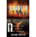 Warrior for Christ by Bryan Porter