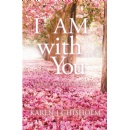 Introducing Karen  J Chisholms I AM With You: Poems Inspired by God - A Journey of Spiritual Discovery