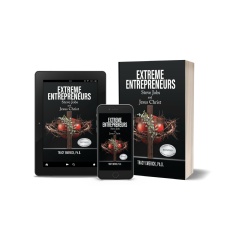 Extreme Entrepreneurs: Steve Jobs and Jesus Christ by Tracy Emerick, Ph.D.