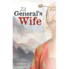 The Generals Wife by Bethany Bellemin