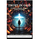 Trust in God: Finding Peace Amidst Lifes Storms Offers a Gentle Hand Through Lifes Rough Waters