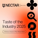 NECTAR Unveils Taste of the Industry 2025; Reveals Where Industry Can Elevate Plant-Based Meats to Meet Mainstream Palate Expectations